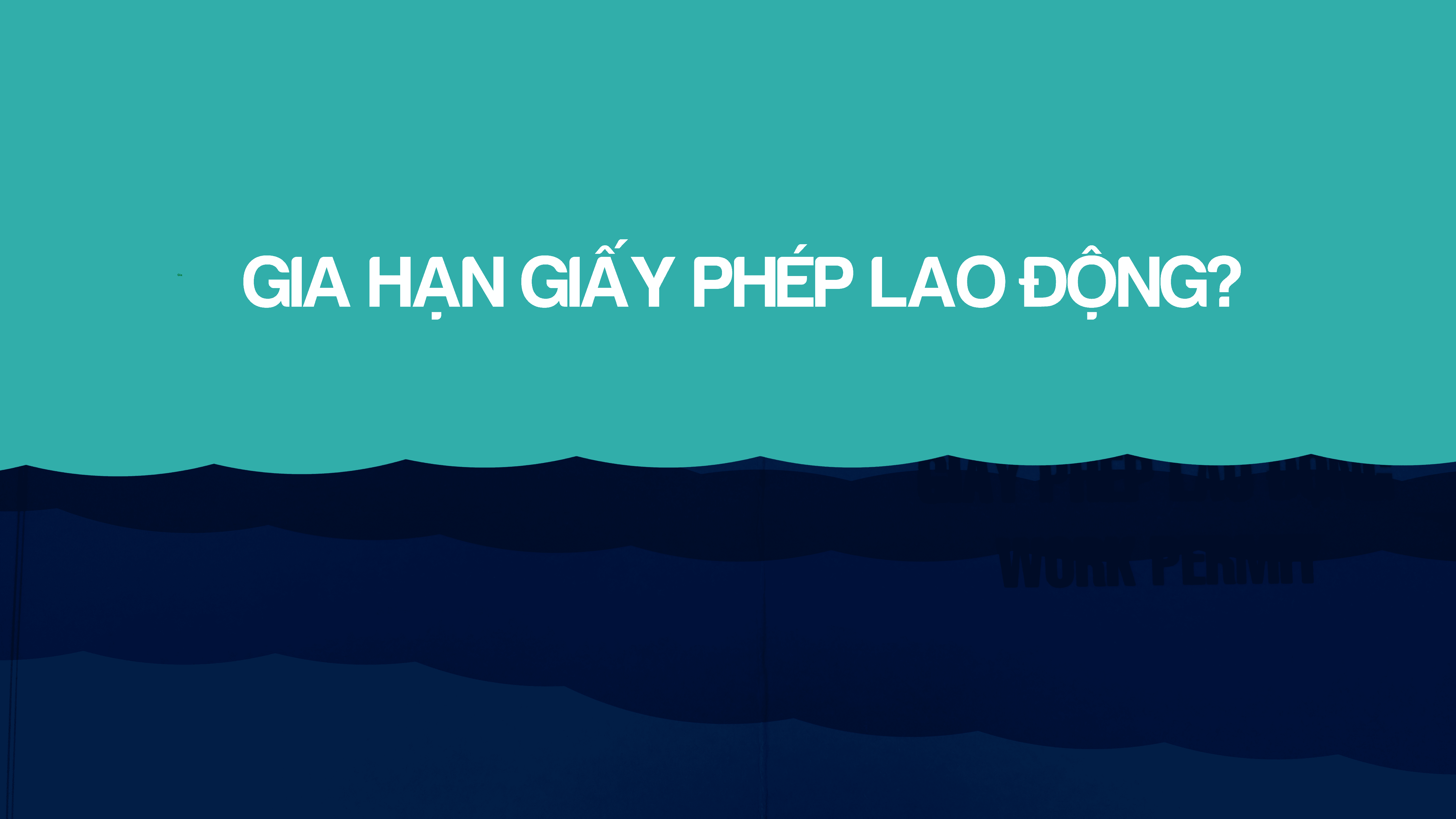gia han giay phep lao dong
