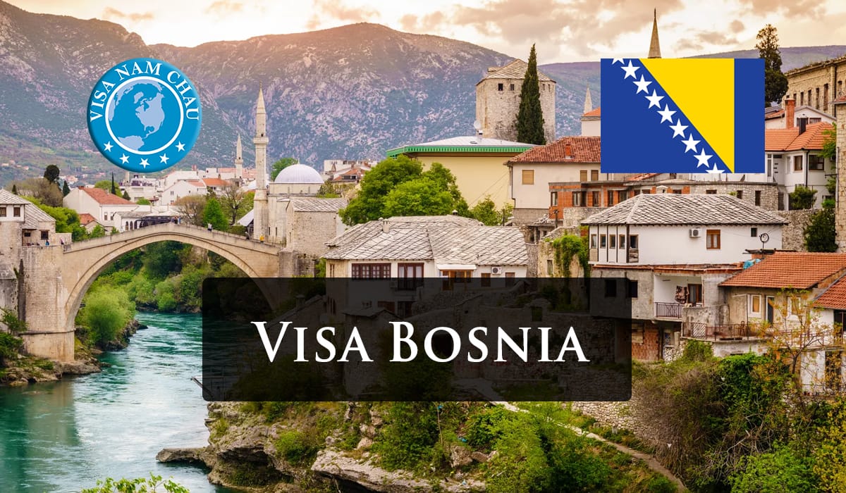 Dịch vụ làm visa Bosnia and Herzegovina trọn gói