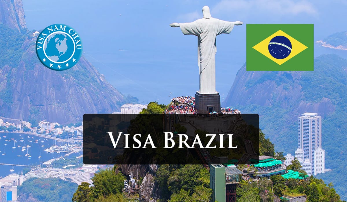 Dịch vụ làm visa Brazil tại Visa Năm Châu