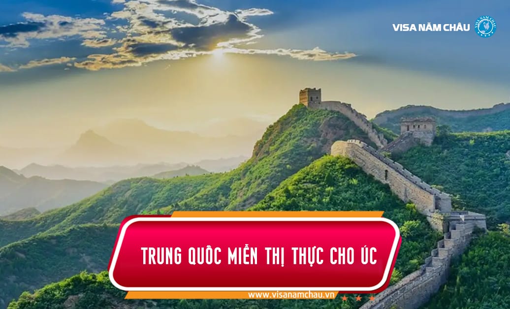 Trung Quốc miễn thị thực cho Úc