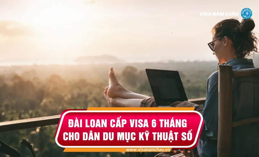 Đài Loan tính cấp visa 6 tháng cho dân du mục kỹ thuật số
