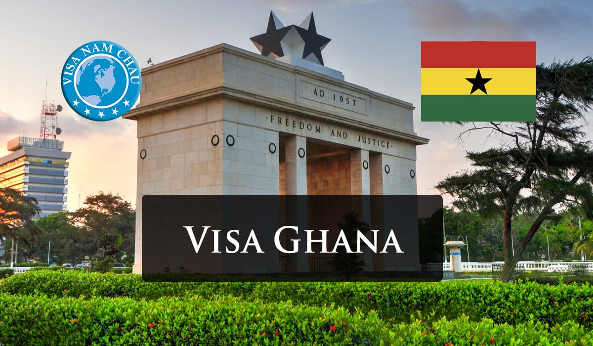 Dịch vụ làm visa Ghana trọn gói 2024 tại Visa Năm Châu